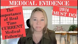 SSA's Best Evidence - Time Frame for Medical Evidence