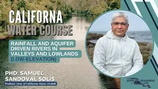 Module 1 Video 11. How rainfall and aquifer driven rivers function (low-elevation)?