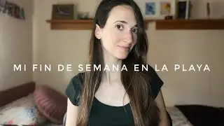 ASMR- Os cuento mi escapada a la playa