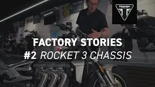 Triumph Factory Stories - Rocket 3 Chassis