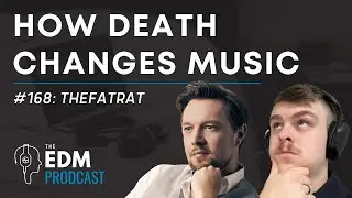 TheFatRat on Death & Music Production (The EDM Prodcast #168)