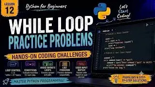 12 - Python Set Methods & While Loop | Set Operations and Looping | Python Tutorial