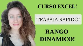 CURSO EXCEL 14: Como trabajar rápido en Excel? Rangos Dinámicos. Excel para Principiantes!