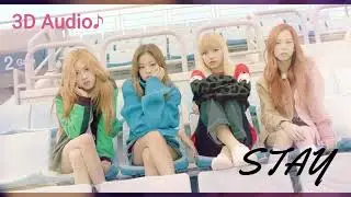 【BLACKPINK】STAY Japanese ver 3D Audio♪　블랙핑크 立体音響