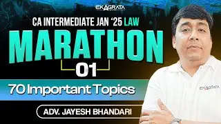 CA Inter Law Marathon May 25 | CA Inter Law Most Important Topics | By Adv. Jayesh Bhandari Sir