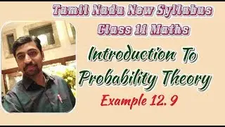 Class 11| Example 12.9  |  Probability theory | Tamil Nadu New Syllabus