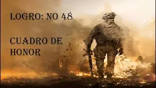 Logro: Cuadro De Honor - Call Of Duty: Modern Warfare 2 (2009) [Gameplay Comentado En Espa&ntilde;ol]
