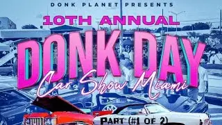 Donk Planet DONK DAY 10TH  Annual Car Show in Miami Florida 2k25 part(#2of2)