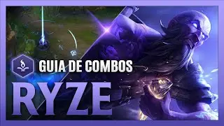 Guia de Combos Avanzados: Ryze S13 | Mec&aacute;nicas, Combos, Tips y Trucos