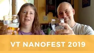 2019 Vermont NanoFest - Small Breweries with Big Ideas