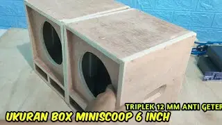 ukuran box miniscoop 6 inch || buat box miniscoop 6 inch triplek 12 mm