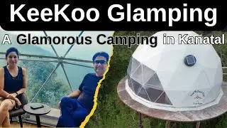Glamping in Kanatal | Keekoo Domes Resort Full Tour + Honest Review! 🏕️☀️