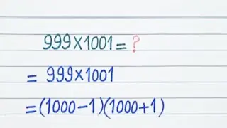 999 &times; 1001 | Mathematics Master Trick | Fast Calculation