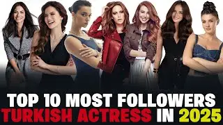 Top 10 Most Influential Turkish Actresses on Instagram - #TurkishActress #TurkishSeries