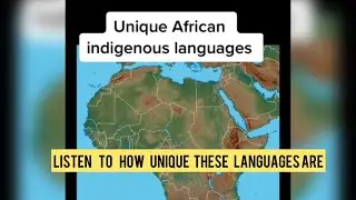 Unique Indigenous African Languages. (Part1)