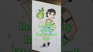 Redesigning Buttercup as a TEEN? (The Powerpuff Girls)