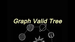 Leetcode 261. Graph Valid Tree | Cycle in Graph | DFS & Union-find