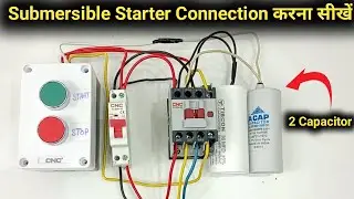 Submersible Starter Connection In Hindi | Single Phase Submersible Motor Starter Wiring