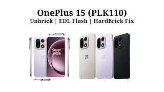 OnePlus 15 (PLK110) Unbrick | Edl Flash