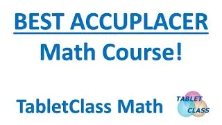 Best ACCUPLACER Math Prep Course: TabletClass Math &ndash; Intelligent.com