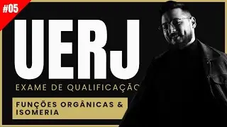 A REVISÃO UERJ #05 -  FUNÇÕES ORGÂNICAS E ISOMERIA | Live #028