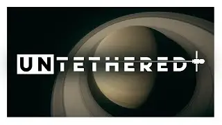 Untethered - Reveal Trailer