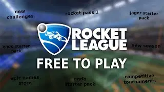 ROCKET LEAGUE FREE TO PLAY IS HERE
