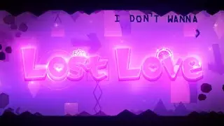 NEW HARDEST // Lost Love by TheBlackHell (Extreme Demon)