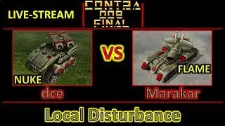 Contra 009 Final - Marakar vs dce - Flame vs Nuke - Local Disturbance