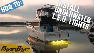 How to Install Luma Tech LED Boat Lights on your Boat Hull | PowerBoat TV My Boat DIY