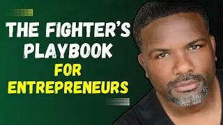 The Fighter’s Playbook for Entrepreneurs, Investors & High Performers | Din Thomas