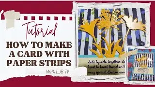 How To Make A Card Using Paper Strips