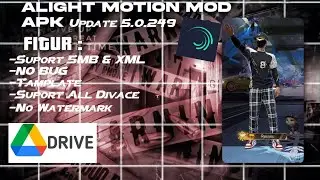 DOWNLOAD ALIGHT MOTION MOD TERBARU UPDATE 5.0.249 FREE 