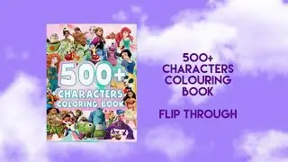 500+ characters colouring book - Flip Through