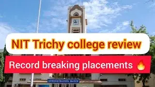 NIT Trichy college review #jee #iitjee #college