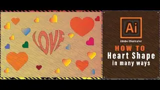 Heart shape in Different ways (Adobe Illustrator)