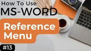 MS Word References Menu Explained | Citations, Footnotes, Table of Contents