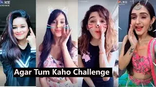 Agar Tum Kaho Like App Videos | Nora, Shirley Setia, Avneet, Anushka Sen, Arishfa Khan