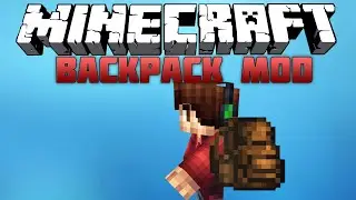 [MINECRAFT MOD SHOWCASE] - Backpack Mod  (Handy)