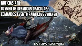 DONDE ESTA EL DOSSIER DEL DESMODUS DRACULAE ? COMANDOS LOVE EVOLVED 🍵