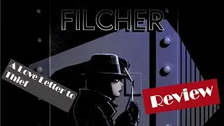 Filcher: Love Letter to Thief (Review)