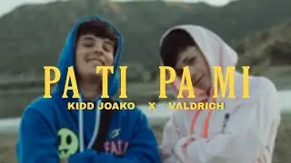 Kidd Joako, Valdrich - Pa ti Pa mi (Video Oficial)