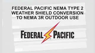 Federal Pacific Weather Shield Conversion