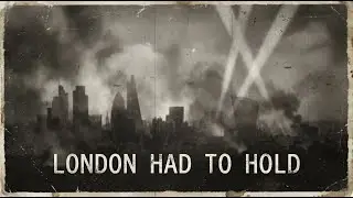 Why London Had to Hold | The Battle That Shaped America’s War