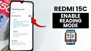 How to Enable Reading Mode on Redmi 15C - Reading Mode Setting