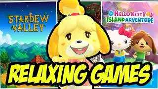 The Most RELAXING Games