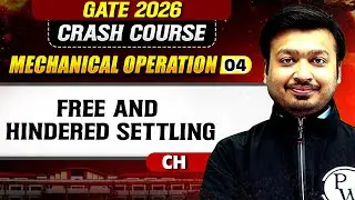 Mechanical Operation 04 | Free and Hindered Settling | Chemical Engineering | GATE Crash Course