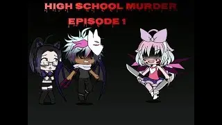 High School Murder... S1 Ep1