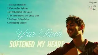 💖 Whispers of A Love That Softens Me Playlist | Unspoken Love Music