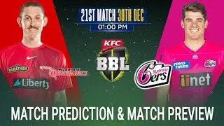 MLR vs BRH BBL 2022-23 21st Match Prediction- 30 Dec| Melbourne Renegades vs Sydney Sixers| Geelong